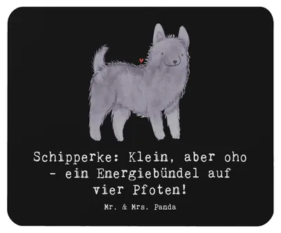 Produktbild von Mr. & Mrs. Panda Mousepad Schipperke Energie - Schwarz - Geschenk, Mouse Pad, Wachhund, liebevoll, mauspad laptop, Hunderassen Charakter, Abenteuer, Hunde, Klein aber oho