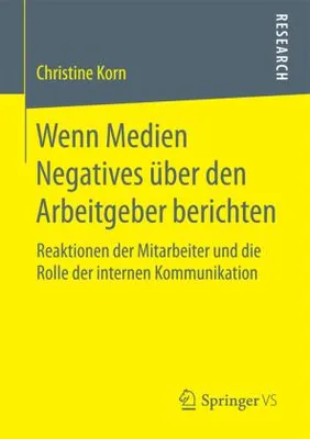 Immagine prodotto di Wenn Medien Negatives über den Arbeitgeber berichten