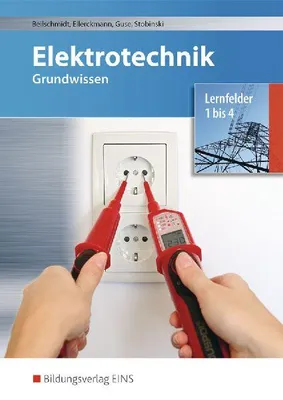 Produktbild von Elektrotechnik Grundwissen. Lernfelder 1-4. Schulbuch