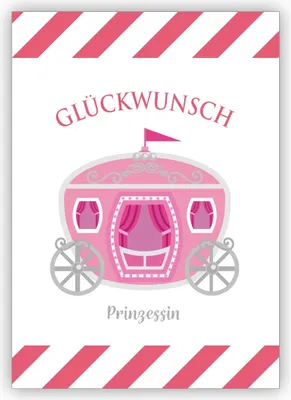 Produktbild von 4x Hübsche Glückwunschkarte mit rosa Kutsche nicht nur zum Geburtstag: Glückwunsch Prinzessin