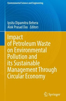 Produktbild von Impact of Petroleum Waste on Environmental Pollution and its Sustainable Management Through Circular Economy