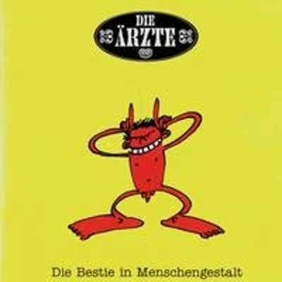 Obrázek produktu pro Die Ärzte: Die Bestie In Menschengestalt - - (CD / D)