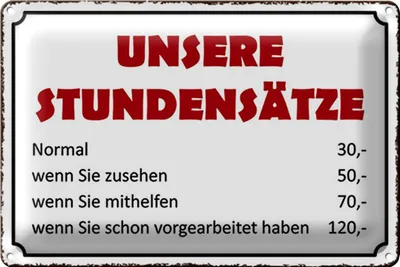 Produktbild von Blechschild Spruch 18x12cm unsere Stundensätze 30,- 50,-