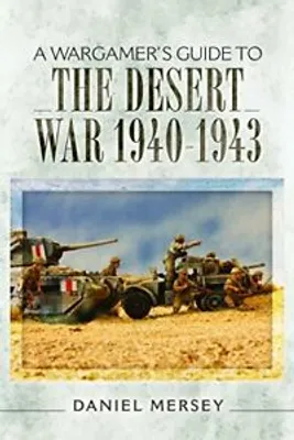 Zdjęcie produktu dla A Wargamer's Guide to the Desert War 1940-1943