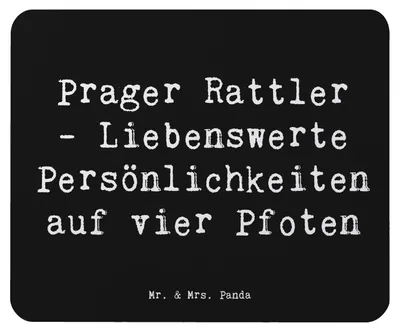 Produktbild von Mr. & Mrs. Panda Mousepad Spruch Prager Rattler - Schwarz - Geschenk, Liebenswerte Persönlichkeiten, Mauspad, Familienmitglied, Mouse Pad, mausteppich, Hunderassen, Hund
