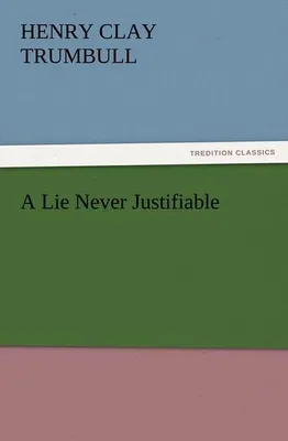 Produktbild von A Lie Never Justifiable