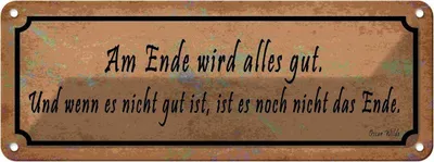 Produktbild von vianmo Blechschild 10x27 cm Am Ende wird alles gut und wenn Spruch Zitat