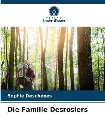 Produktbild von Die Familie Desrosiers