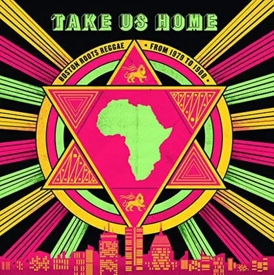 Produktbild von Verschiedene - Take Us Home : Boston Roots Reggae (von 1979 bis 1988) Vinyl
