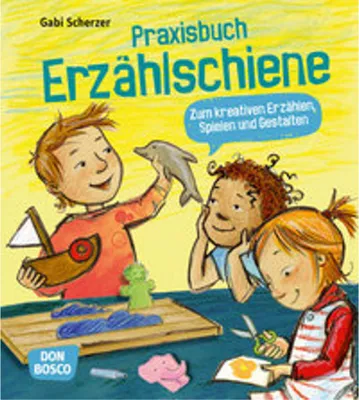 Produktbild von Praxisbuch Erzählschiene. Zum kreativen Erzählen, Spielen und Gestalten