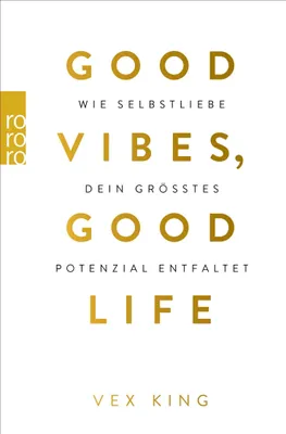 Produktbild von Good Vibes, Good Life
