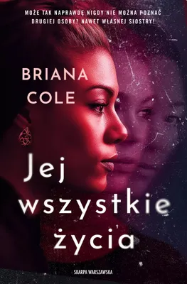 Zdjęcie produktu dla Jej wszystkie życia - thriller o sekretach i poszukiwaniu siostry