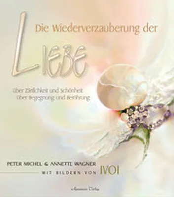 Produktbild von Michel, P: Wiederverzauberung der Liebe