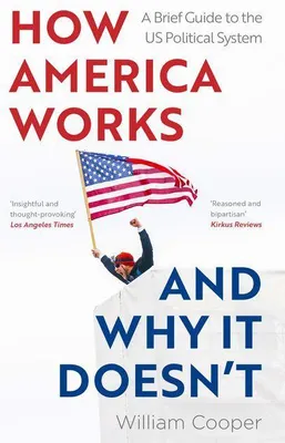 Produktbild von How America Works ... and Why It Doesnt