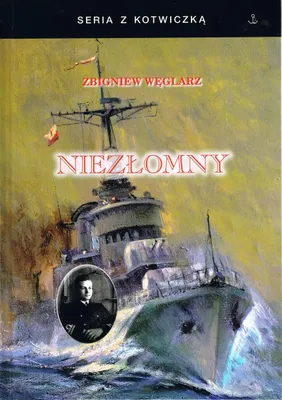Obrázok produktu pre Niezłomny. Autobiografia komandora Zbigniewa Węglarza