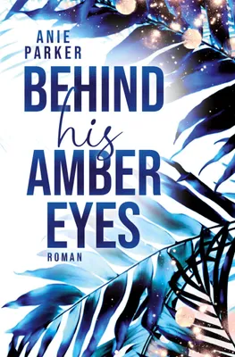 Produktbild von Behind His Amber Eyes