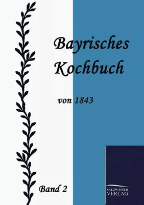 Produktbild von Bayrisches Kochbuch von 1843