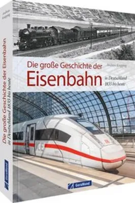 Immagine prodotto di Die große Geschichte der Eisenbahn in Deutschland
