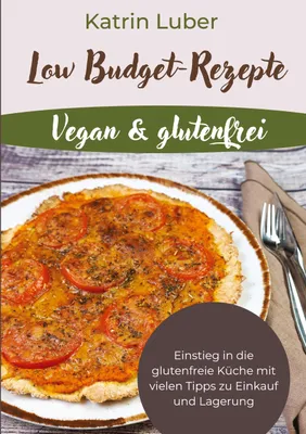 Produktbild von Low Budget-Rezepte Vegan & glutenfrei