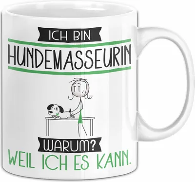 Produktbild von Hundemasseurin Tasse Geschenk Ich Bin Hundemasseurin Warum Weil Ich Es Kann Geschenkidee Geburtstag (Weiß)