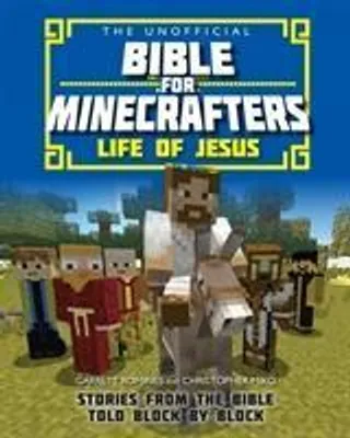 Obrázok produktu pre The Unofficial Bible for Minecrafters: Life of Jesus