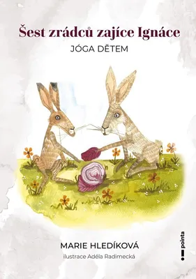 Produktbild von Šest zrádců zajíce Ignáce | Marie Hledíková