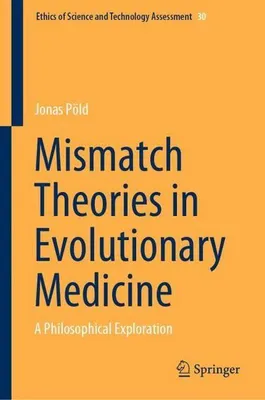Image de Mismatch Theories in Evolutionary Medicine