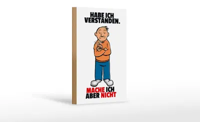 Produktbild von Holzschild Spruch 12x18cm Verstanden mache ich aber nicht