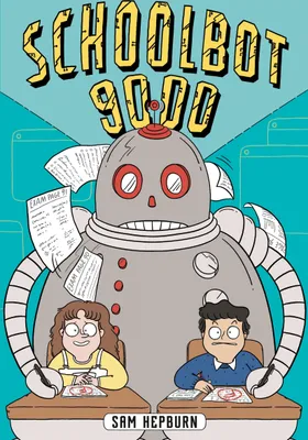 Produktbild von Schoolbot 9000: A Graphic Novel