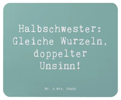 Produktbild von Mr. & Mrs. Panda Mouse Pad Spruch Halbschwester Unsinn - Meeresbrise - Geschenk, Geschenkideen, Mousepad, Dankeschön, Geschwisterbeziehung, Familie, laptop, pc, Humor