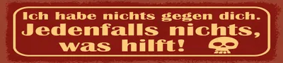 Produktbild von vianmo Blechschild 10x46 cm ich habe nichts gegen dich