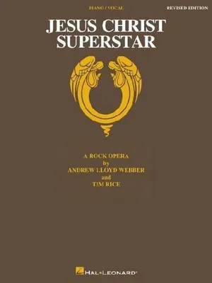 Produktbild von Jesus Christ Superstar: Revised Edition, Piano Vocal Guitar Sheet Music Songbook Andrew Lloyd Webber and Tim Rice Rock Opera Vocal Selections Collection 13 Songs for Performance and Repertoire