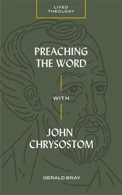 Produktbild von Preaching the Word with John Chrysostom