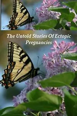 Zdjęcie produktu dla The Untold Stories Of Ectopic Pregnancies