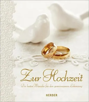 Produktbild von Zur Hochzeit - Die besten Wünsche für den gemeinsamen Lebensweg