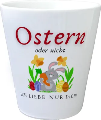 Produktbild von Ostern Blumentopf mit Spruch Ostern oder nicht ich Liebe nur dich