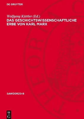 Produktbild von Das geschichtswissenschaftliche Erbe von Karl Marx