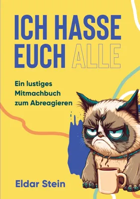 Produktbild von Ich hasse euch alle