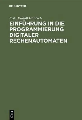 Produktbild von Einführung in die Programmierung digitaler Rechenautomaten