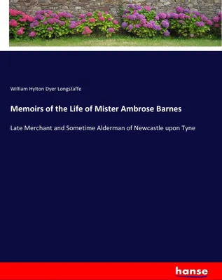 Produktbild von Memoirs of the Life of Mister Ambrose Barnes