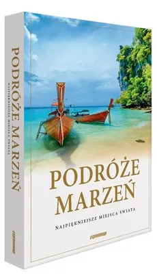 Obrázok produktu pre Album Podróże marzeń najpiękniejsze miejsca świata