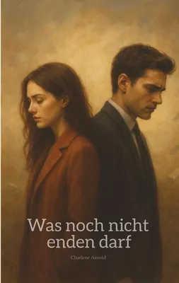 Produktbild von Was noch nicht enden darf