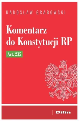 Immagine prodotto di Komentarz do Konstytucji RP art. 235 Radosław Grabowski