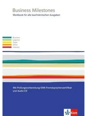 Immagine prodotto di Business Milestones. Englisch für alle kaufmännischen Ausgaben. Workbook mit Prüfungsvorbereitung KMK-Fremdsprachenzertifikat mit Lösungen und Audios sowie berufsspezifischem Lernmaterial