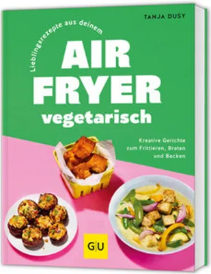 Produktbild von Lieblingsrezepte aus deinem Airfryer - vegetarisch