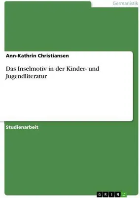 Immagine prodotto di Das Inselmotiv in der Kinder- und Jugendliteratur