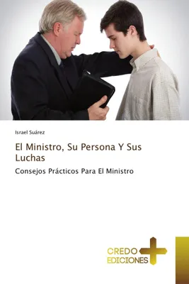 Produktbild von El Ministro, Su Persona Y Sus Luchas