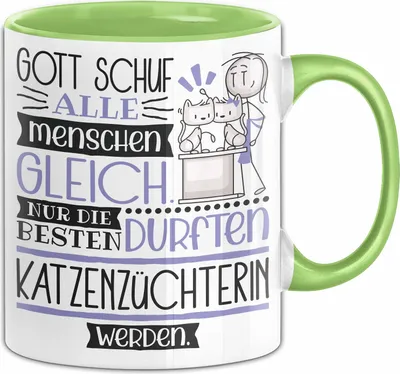 Produktbild von Katzenzüchterin Geschenk Becher Tasse Gott Schuf Alle Menschen Gleich Nur Die Besten Durfeten Katzenzüchterin Werden Geschenkidee Lustig (Grün)