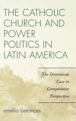 Produktbild von Die katholische Kirche und die Machtpolitik in Lateinamerika