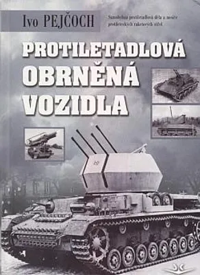 Zdjęcie produktu dla Protiletadlová obrněná vozidla (Pejčoch Ivo)